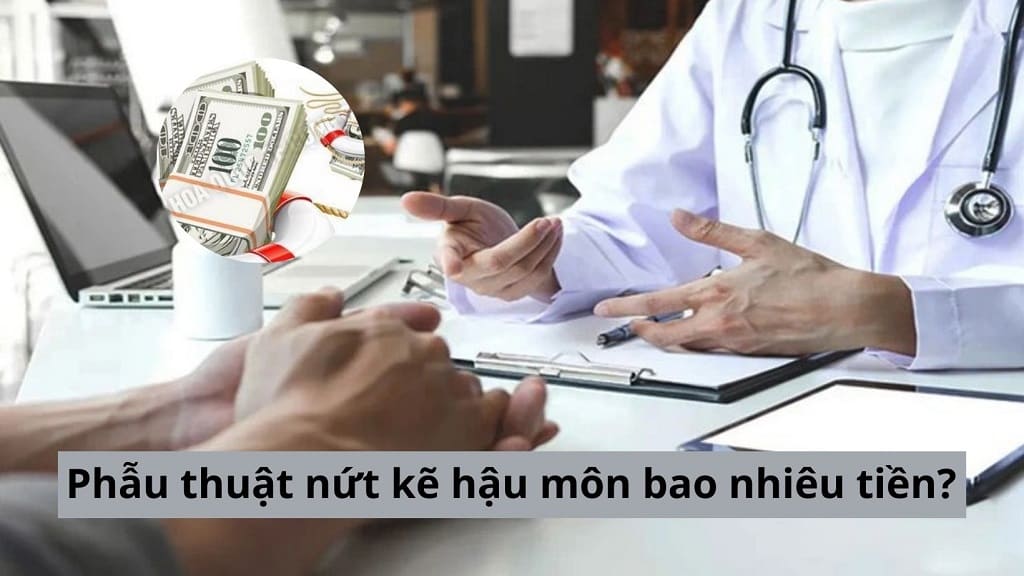 Phẫu thuật nứt kẽ hậu môn bao nhiêu tiền