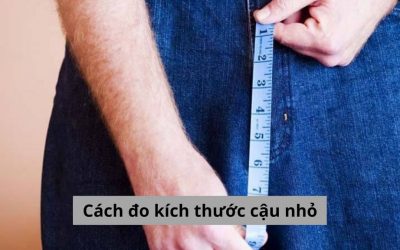 Tham khảo các cách đo kích thước cậu nhỏ hiện nay