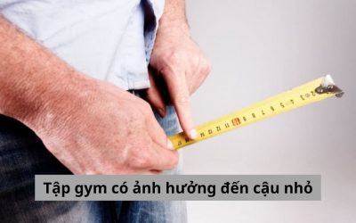 Tập gym có ảnh hưởng đến cậu nhỏ: Thông tin đúng hay sai sự thật?