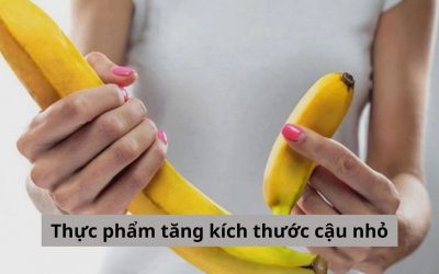 [Top 9] Thực phẩm tăng kích thước cậu nhỏ tự nhiên cho nam giới