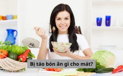 Tìm hiểu và giải đáp: Bị táo bón ăn gì cho mát?