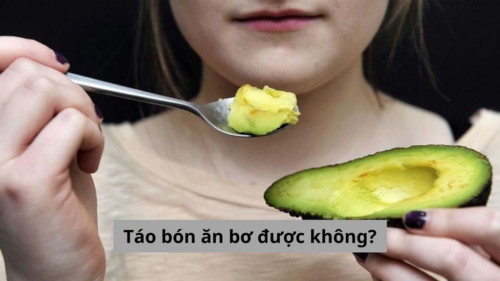 Táo bón ăn bơ được không