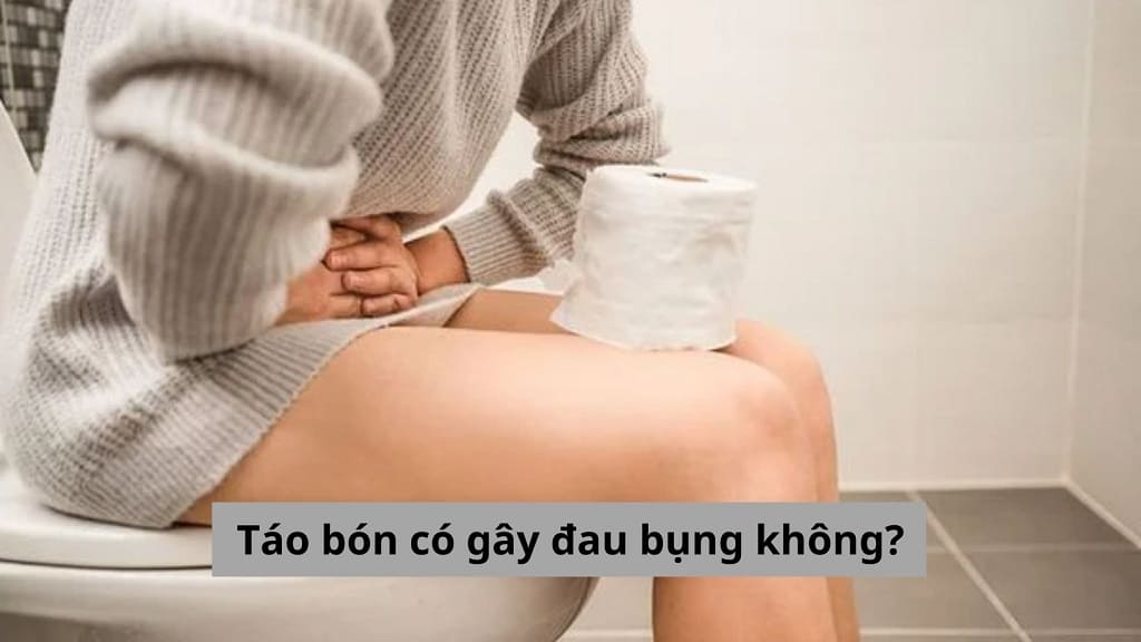 Táo bón có gây đau bụng không?