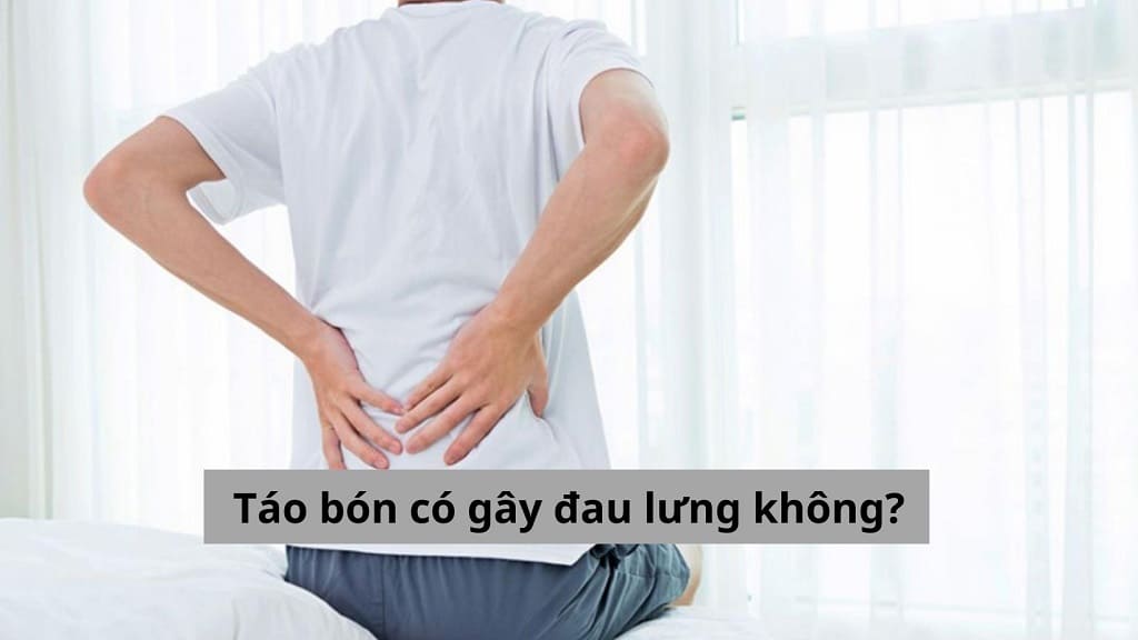 Táo bón có gây đau lưng không?