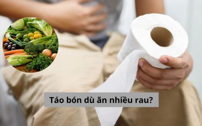 Bạn có biết tại sao vẫn bị táo bón dù ăn nhiều rau? – Cách khắc phục là gì?