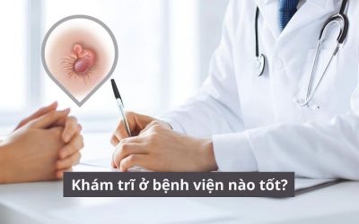 Khám trĩ ở bệnh viện nào tốt? Có chỗ nào khám trĩ ngoài giờ không?