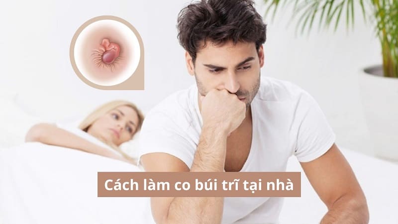 Cách làm co búi trĩ tại nhà